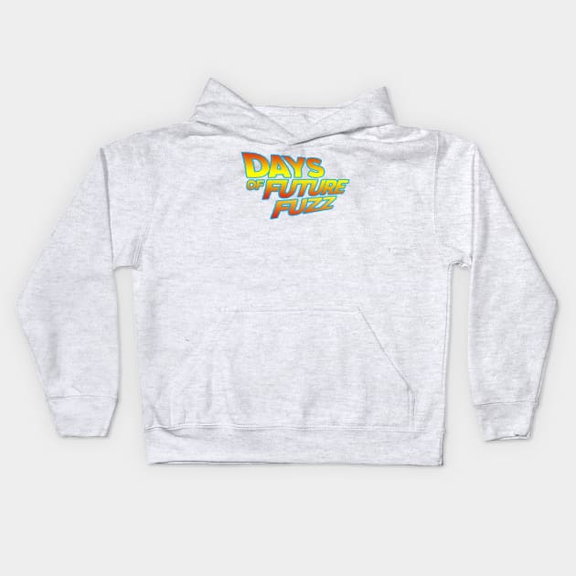 Days of Future Fuzz Kids Hoodie by Roi Gold Productions Store